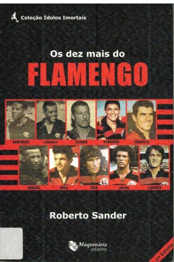 Dez mais do Flamengo, Os